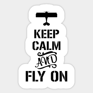 Keep calm and fly on Sticker